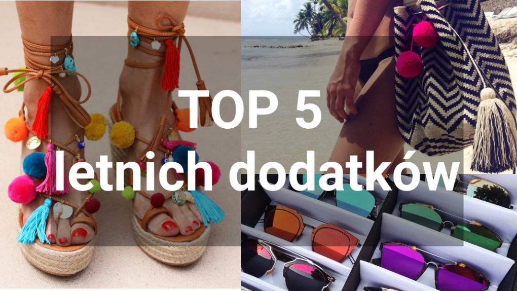 TOP 5 letnich dodatków