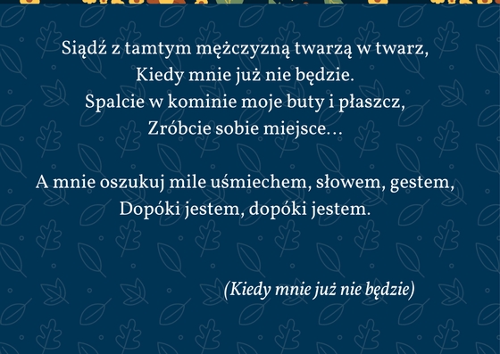 "Bo ja jestem, proszę pana, na zakręcie". 10 najpiękniejszych cytatów z