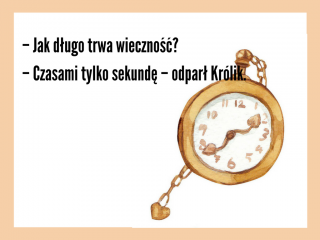 "Jak długo trwa wieczność? Czasami tylko sekundę". Najpiękniejsze cytaty z Alicji w Krainie Czarów