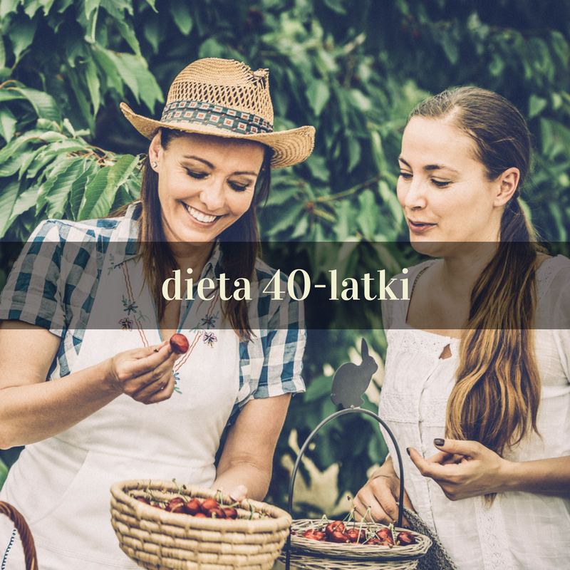 dieta 40latki (3) Oh!me Magazyn dla kobiet